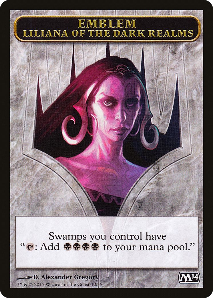 Emblem - Liliana of the Dark Realms (M14-012) [Magic 2014 Tokens]