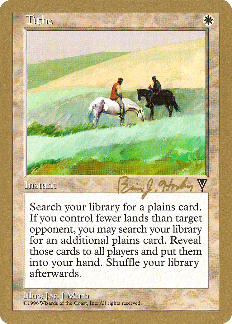 Tithe - 1998 Brian Hacker (VIS) [World Championship Decks 1998]