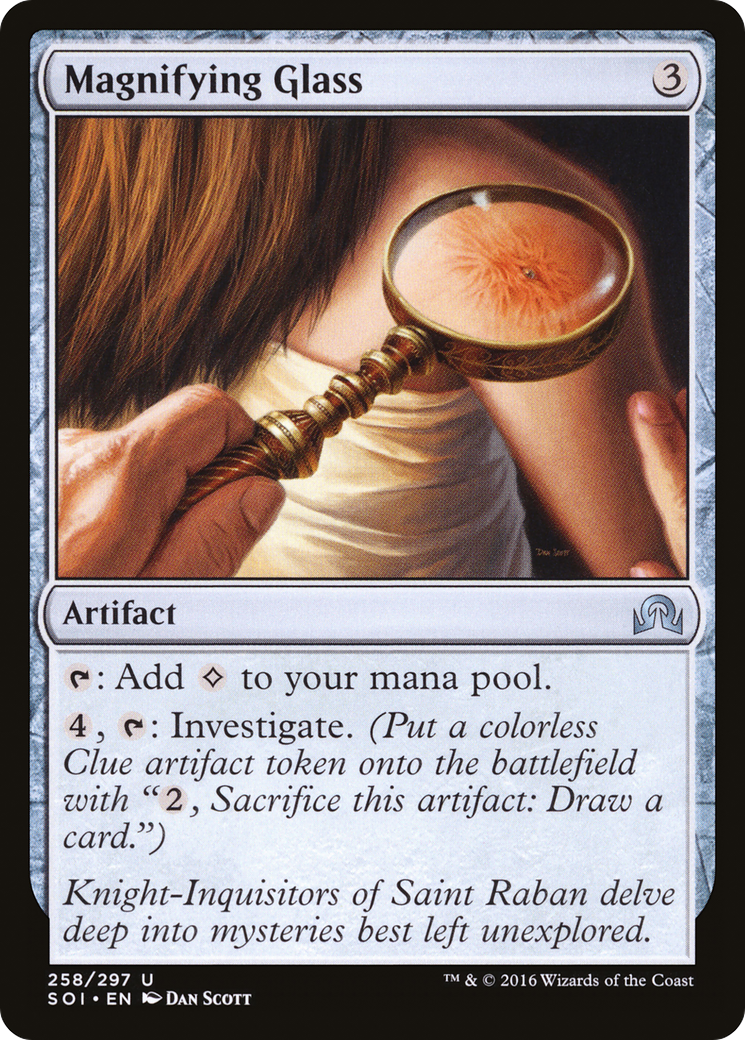 Magnifying Glass (SOI-258) [Shadows over Innistrad]