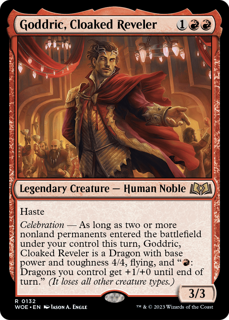 Goddric, Cloaked Reveler (WOE-132) [Wilds of Eldraine]
